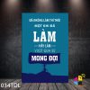 Đã không làm thì thôi một khi đã làm hãy làm vượt qua sự mong đợi Tranh Động Lực 034TDL 2 Đã không làm thì thôi một khi đã làm hãy làm vượt qua sự mong đợi