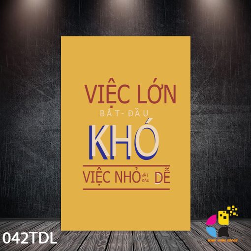 In Tranh Canvas Minh Hưng 63 Việc khó bắt đầu khó việc nhỏ bắt đầu dễ