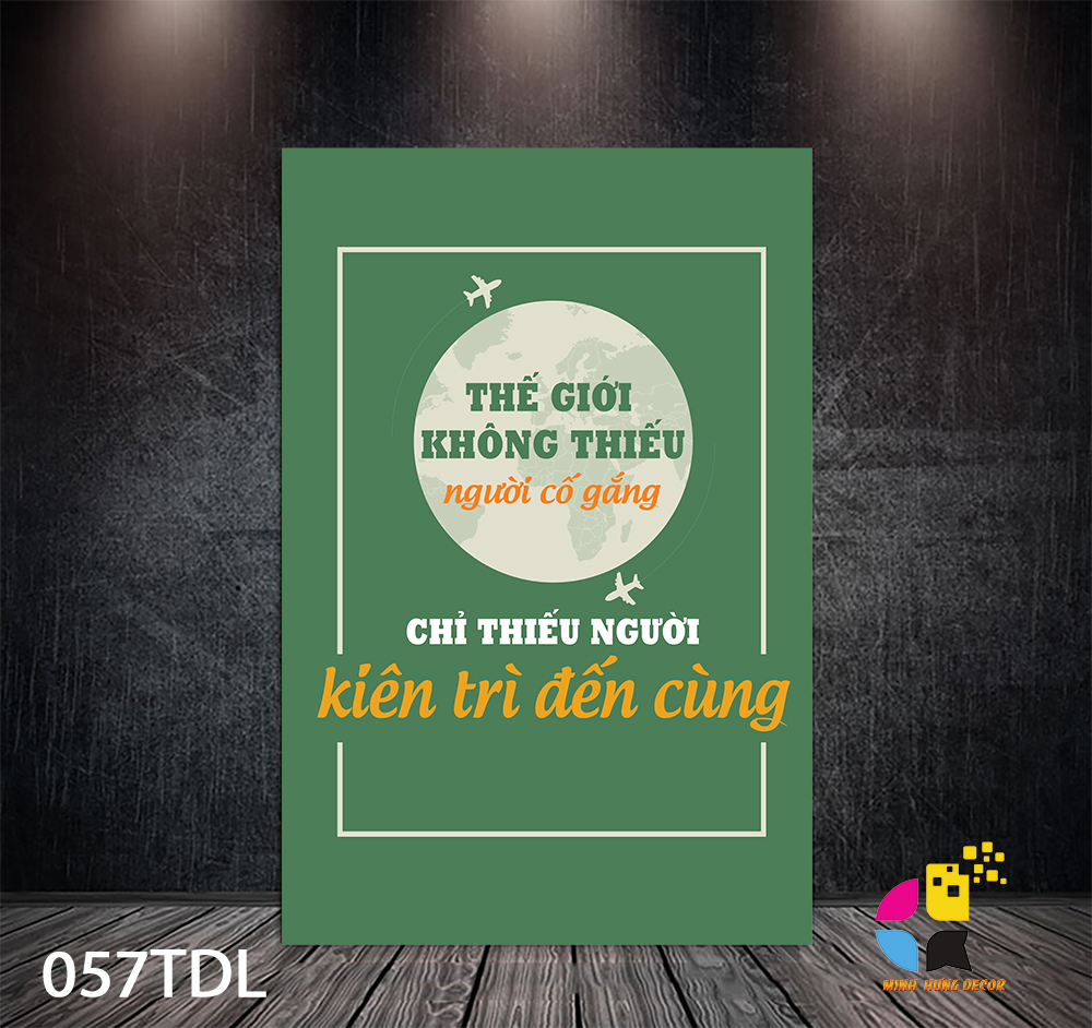 Thế giới không thiếu người cố gắng chỉ thiếu người không kiên trì đến cùng Tranh Động Lực 057TDL 3 Thế giới không thiếu người cố gắng chỉ thiếu người không kiên trì đến cùng